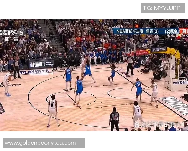 雷霆与掘金精彩对决录像回放分析及比赛亮点解读